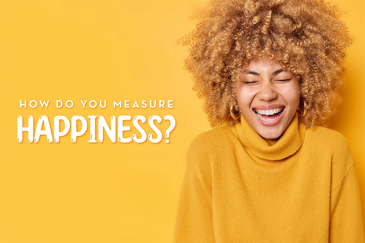 How Do You Measure Happiness Glenview Meditation